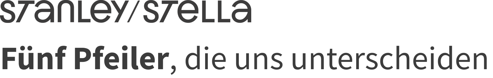 Stanley/Stella-Logo mit dem Satz „Fünf Pfeiler, die uns unterscheiden“ – Grafik, die die Markenphilosophie darstellt.
